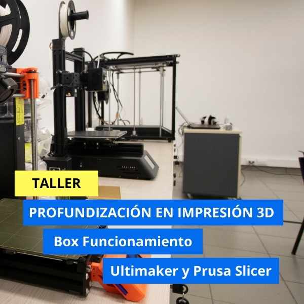 Taller de profundización impresión 3D Box Funcionamiento_Ultimaker y Prusa Slicer