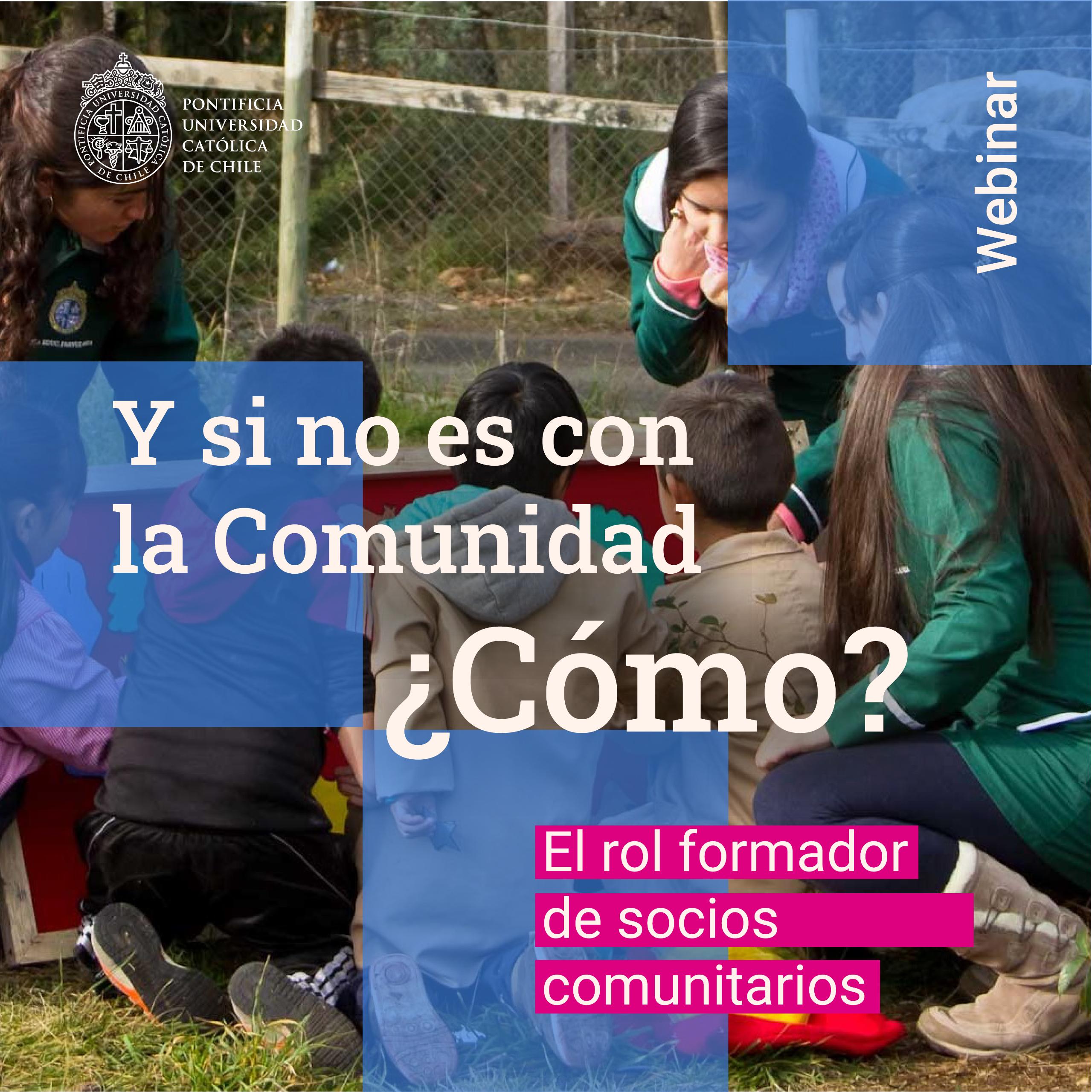 Y si no es con la Comunidad ¿Cómo El rol formador de los socios comunitarios